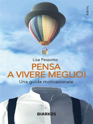 cover image of Pensa a vivere meglio